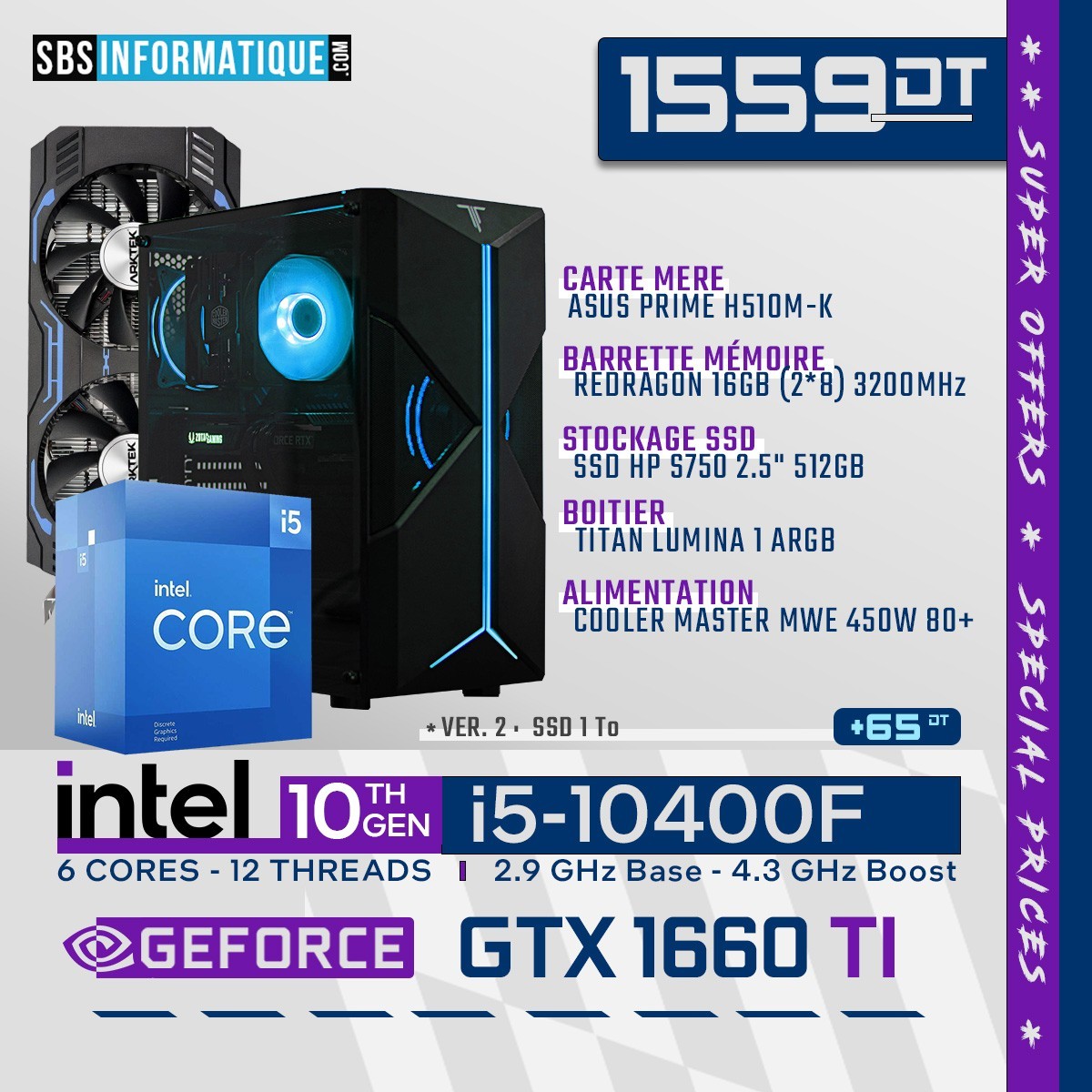 PC Gamer - INTEL I5 10400F - GTX 1660Ti - 16Go - 512Gb - V2 PC Gamer - INTEL I5 10400F - GTX 1660Ti - 16Go - 512Gb - V2