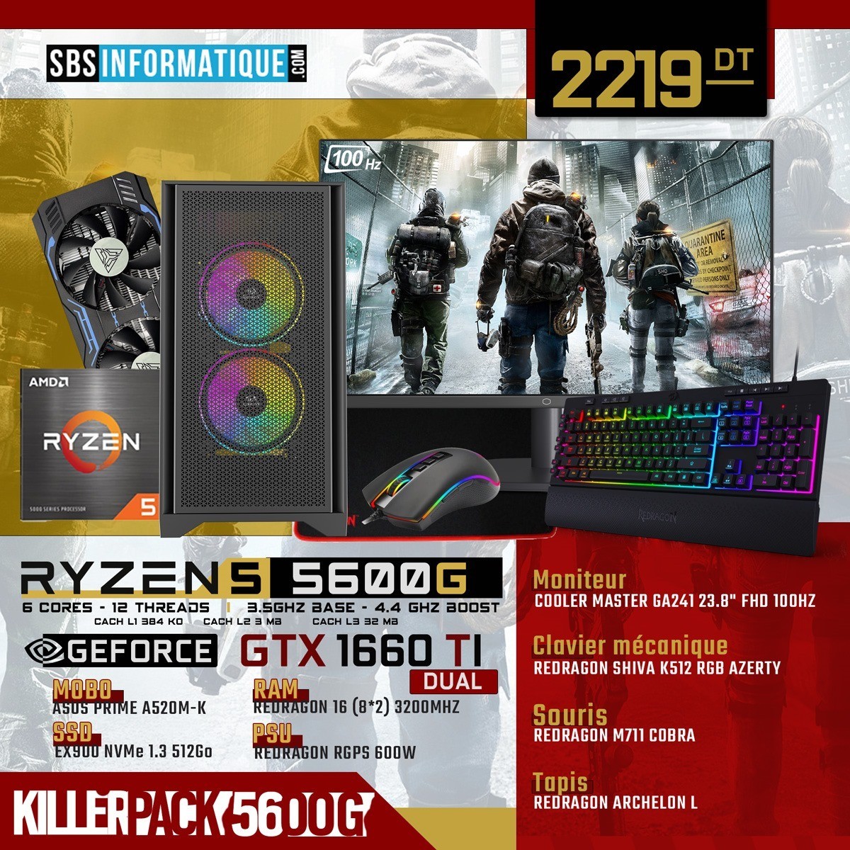 PC Gamer KILLER PACK - Ryzen 5 5600G - GTX 1660 Ti - 16Gb - 512 Gb - BLACK - Tunisie