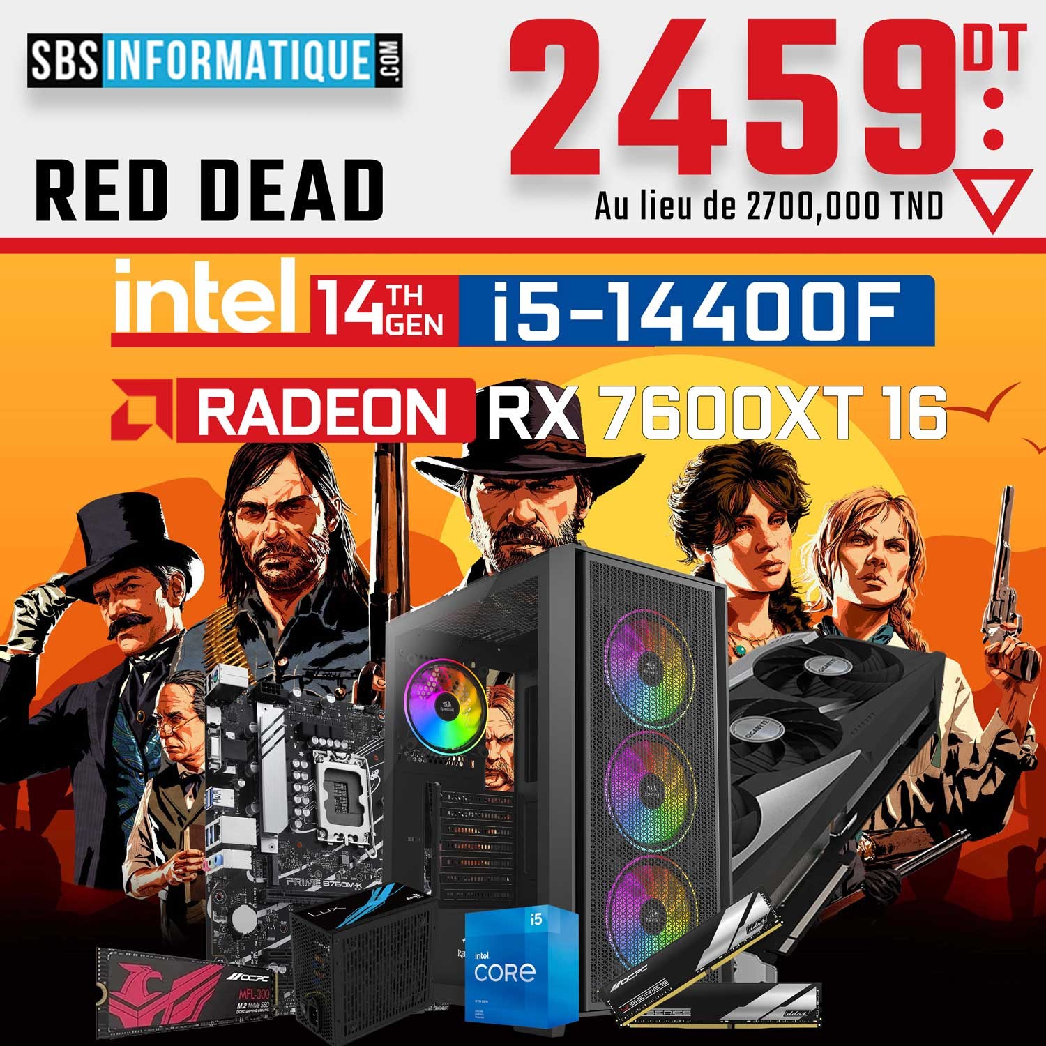 PC GAMER RED DEAD - INTEL I5 14400F - RX 7600XT 16G - 16Go - 512Gb