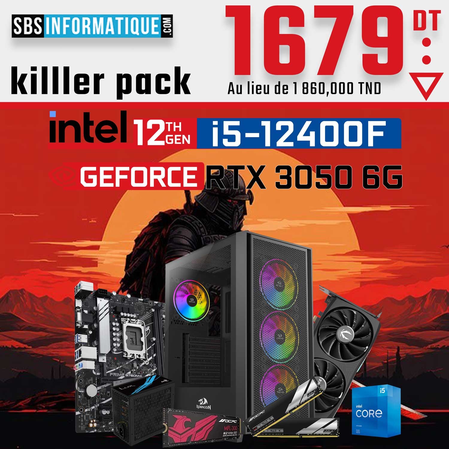 PC Gamer KILLER - i5-12400F - RTX 3050 6Go - 16Gb - 512 Gb - BLACK