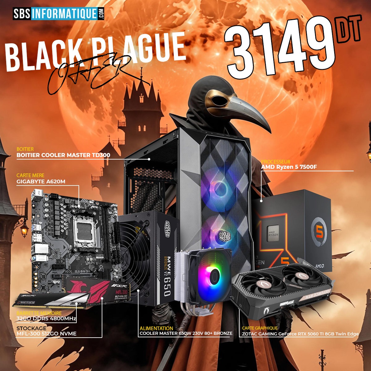 PC GAMER BLACK PLAGUE - Ryzen 5 7500F - RTX 5060TI 8G - 32Go - 512Go