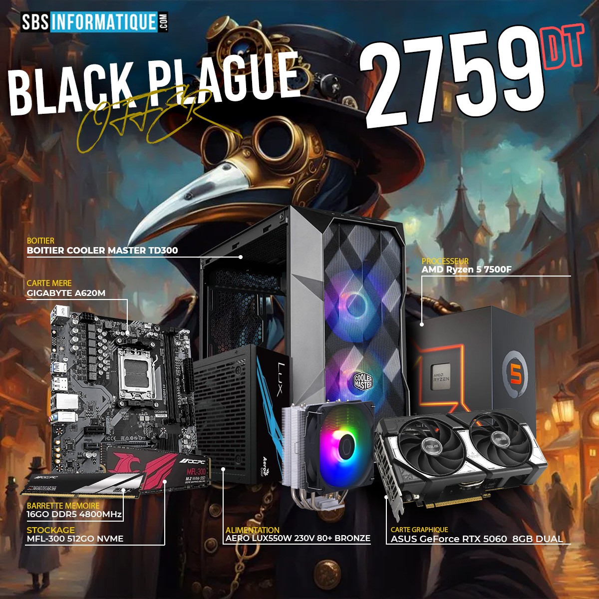 PC GAMER BLACK PLAGUE - Ryzen 5 7500F - RTX 5060 8G - 16Go - 512Go