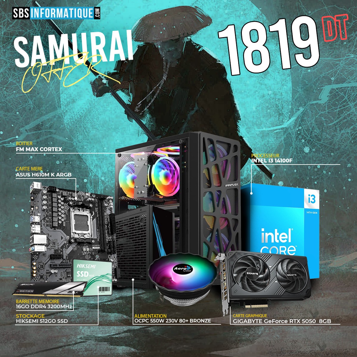 PC GAMER SAMURAI - INTEL I3 14100F - RTX 5050 8G - 16Go - 512Go