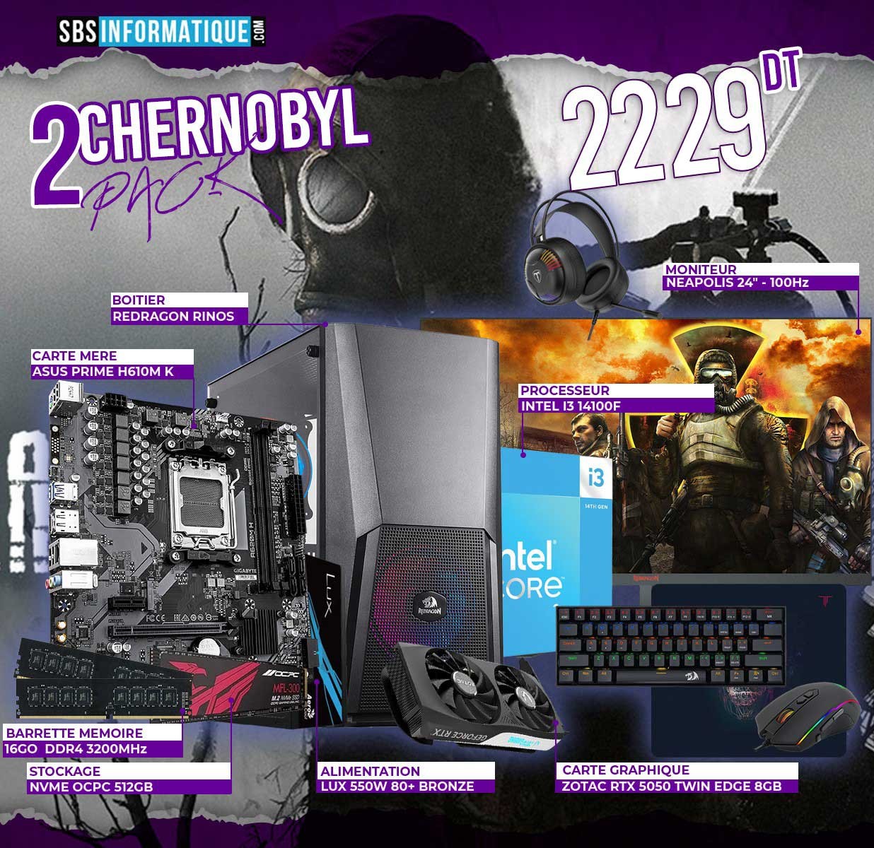PC GAMER CHERNOBYL PACK - INTEL I3 14100F - RTX 5050 8G - 16Go - 512Go