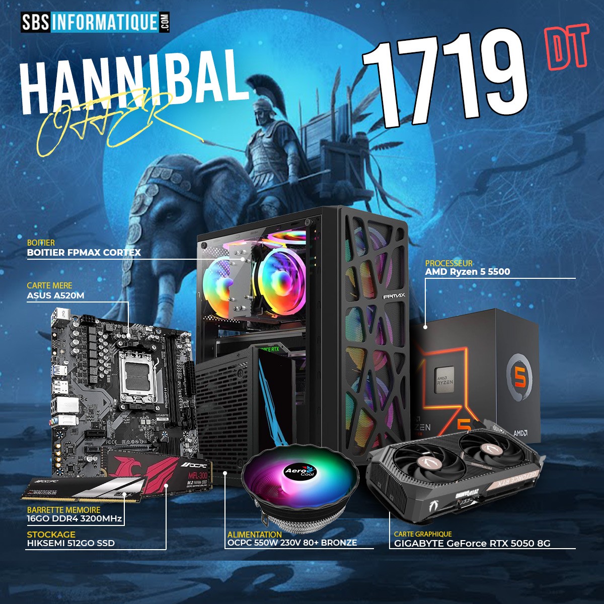 PC GAMER HANNIBAL - Ryzen 5 5500 - RTX 5050 8G - 16Go - 512Go - 2 082,000 TND