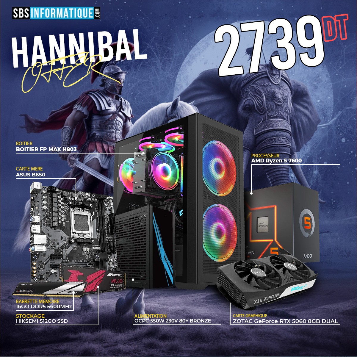 PC Gamer HANNIBAL - Ryzen 5 7600 - RTX 5060 - 16Gb - 512Go - BLACK