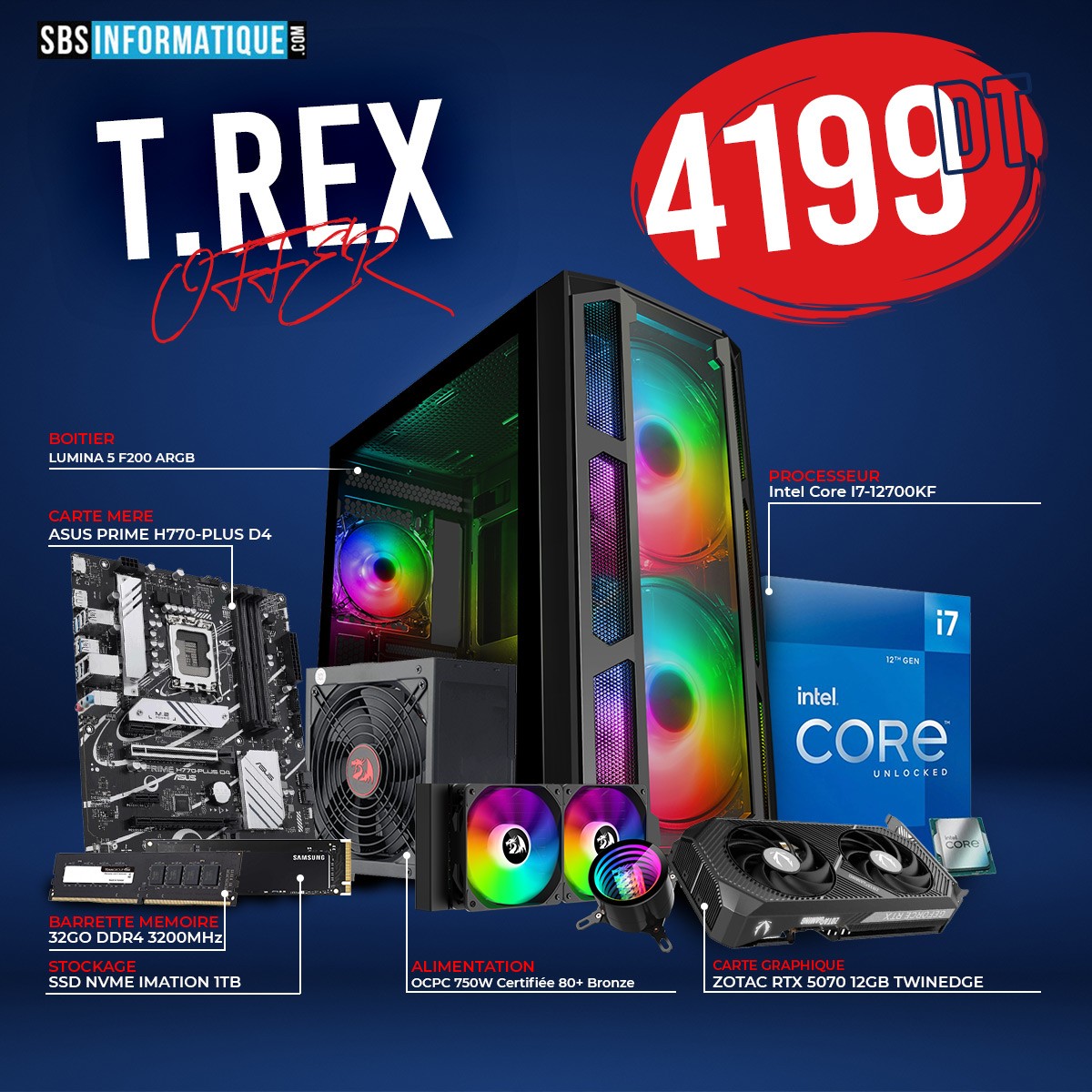 PC Gamer T.REX - Intel i7 12700kf - RTX 5070 - 32Go - 1TB
