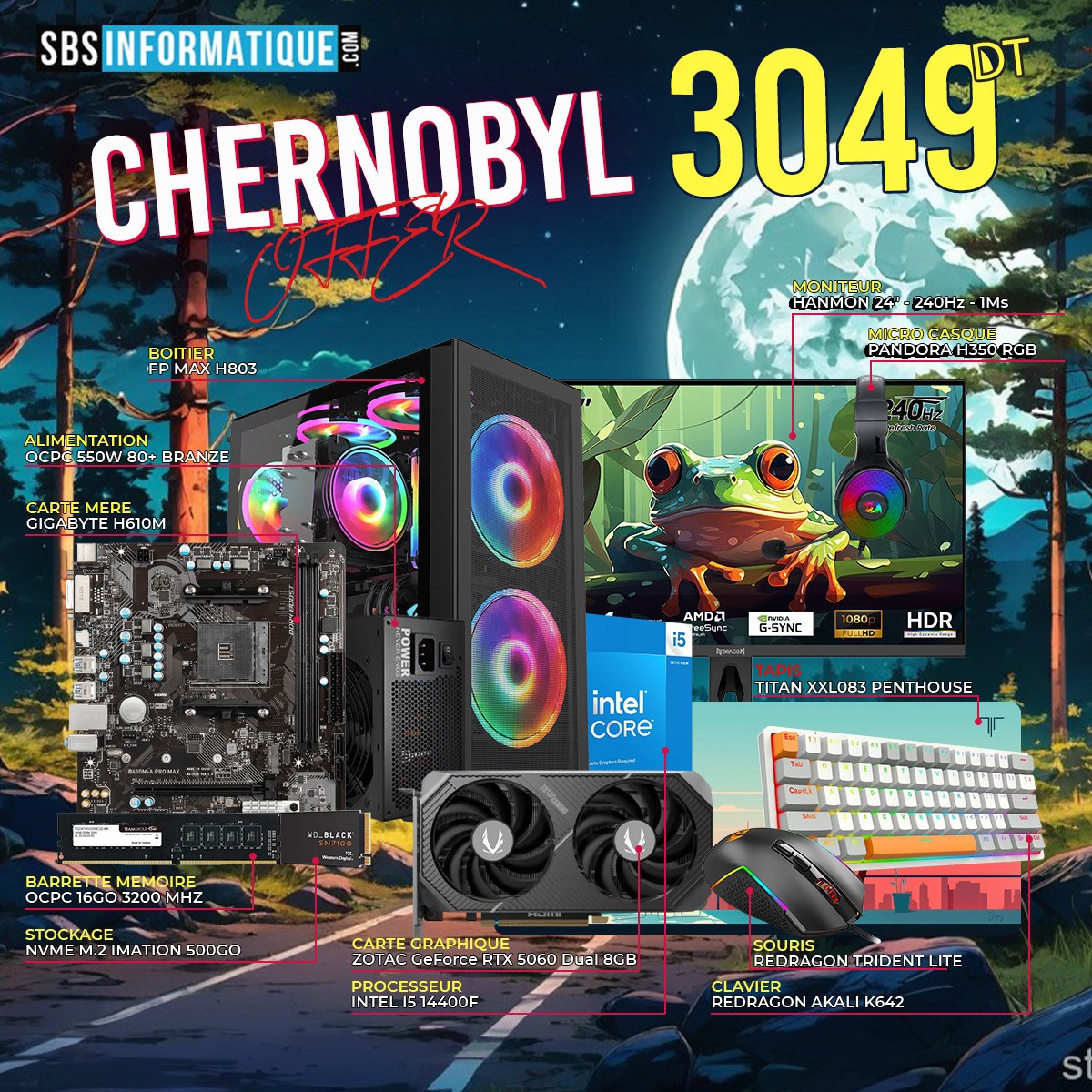 PC GAMER Chernobyl PACK - INTEL I5 14400F- RTX 5060 8G - 16Go - 512Go - 3 049,000&nbsp;TND
