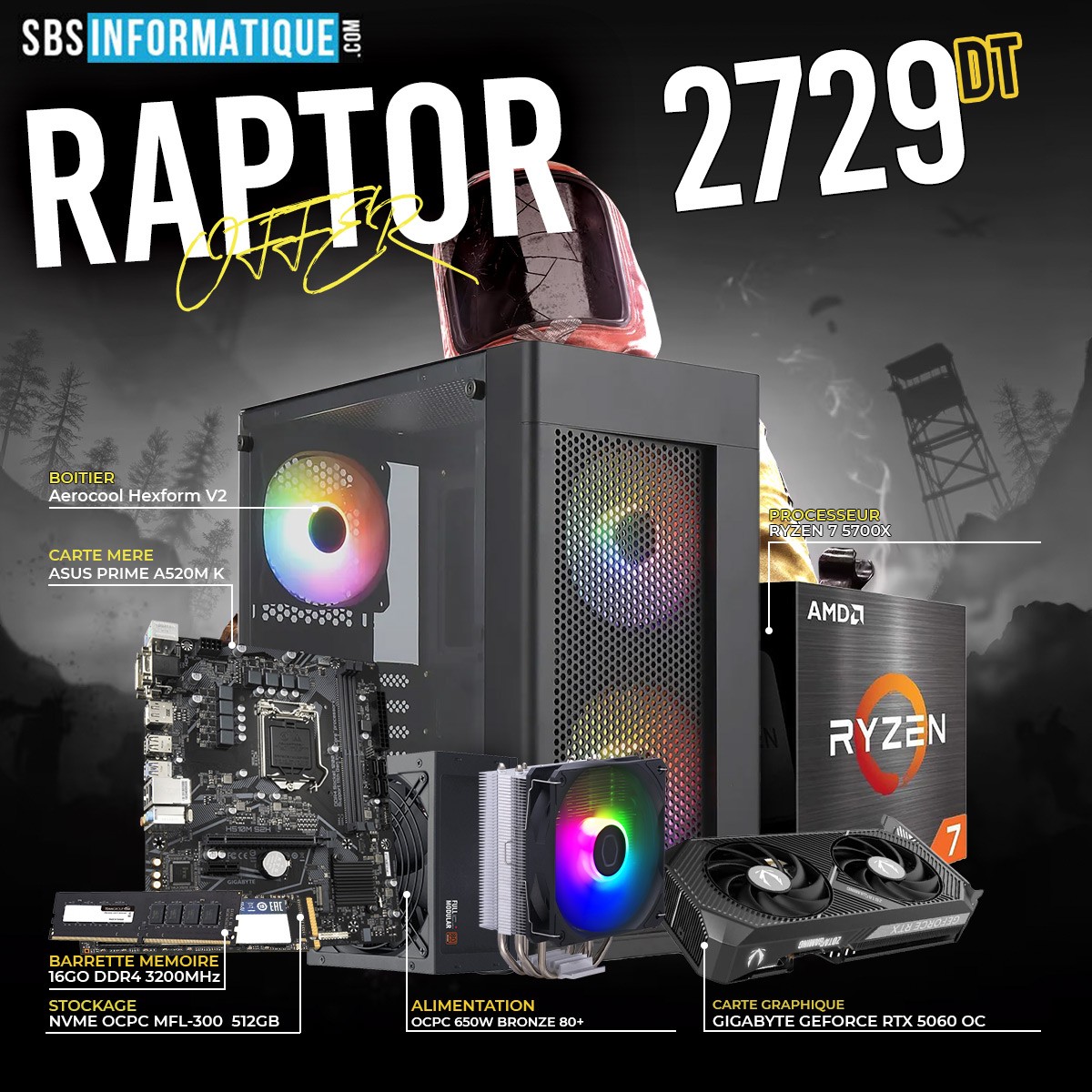 PC GAMER RAPTOR - Ryzen 7 5700X - RTX 5060 8G - 16Go - 512Go