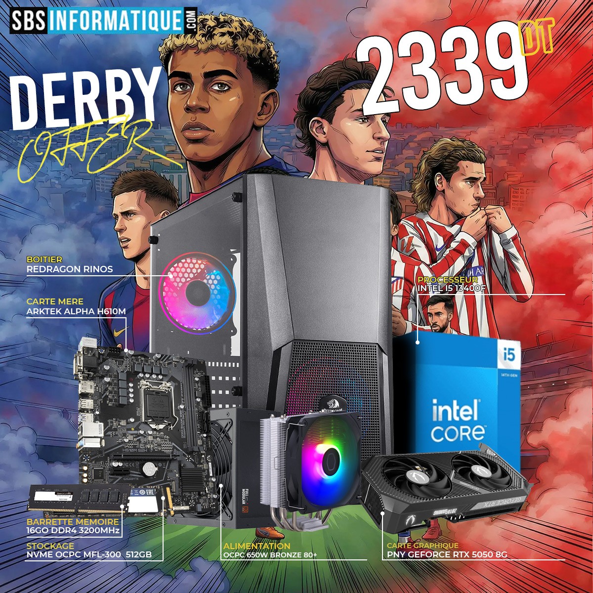 PC GAMER DERBY - INTEL I5 13400F - RTX 5050 8G - 16Go - 512Go