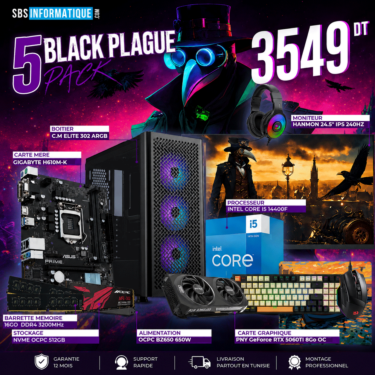 PC Gamer BLACK PLAGUE PACK - i5-14400F - RTX 5060 TI 8Go - 16Gb - 512 Gb - BLACK PC Gamer BLACK PLAGUE PACK - i5-14400F - RTX 5060 TI 8Go - 16Gb - 512 Gb - BLACK